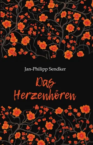 Jan-Philipp Sendker - Das Herzenhoren обложка книги