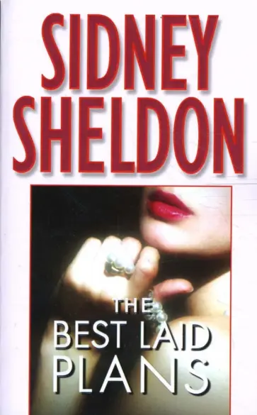 Sidney Sheldon - The Best Laid Plans обложка книги