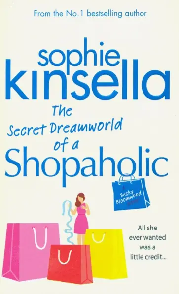 Sophie Kinsella - The Secret Dreamworld of a Shopaholic обложка книги