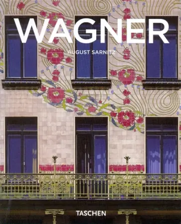 August Sarnitz - Wagner August Sarnitz - Wagner обложка книги