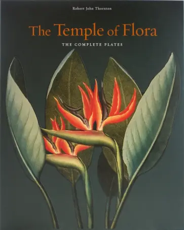 Robert Thornton - The Temple of Flora. The complete plates обложка книги
