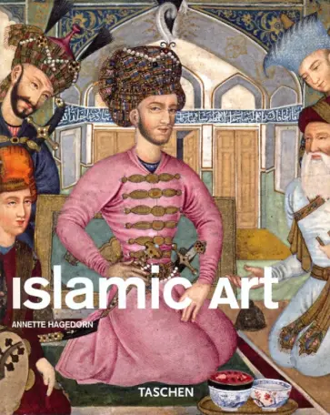 Annette Hagedorn - Islamic Art Annette Hagedorn - Islamic Art обложка книги