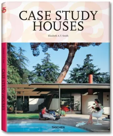 Elizabeth Smith - Case Study Houses Elizabeth Smith - Case Study Houses обложка книги