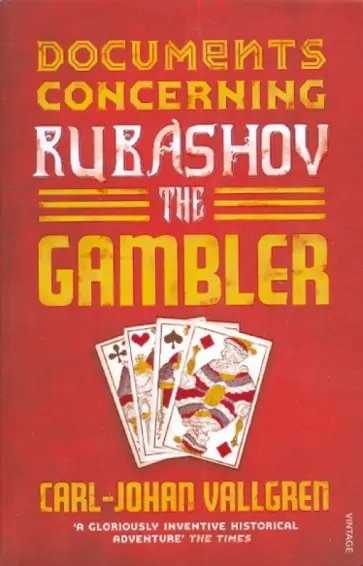 Carl-Johan Vallgren - Documents Concerning Rubashov Gambler обложка книги