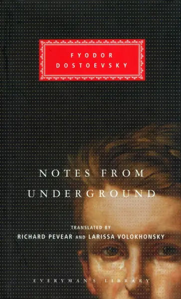 Fyodor Dostoevsky - Notes From Underground обложка книги