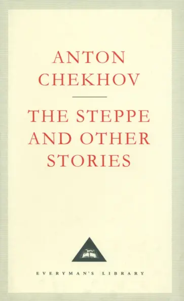 Anton Chekhov - The Steppe and Other Stories обложка книги