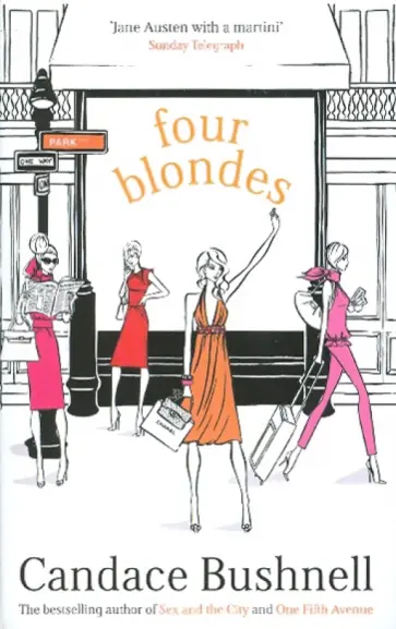 Candace Bushnell - Four Blondes Candace Bushnell - Four Blondes обложка книги