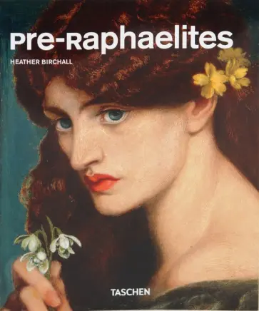 Heather Birshall - Pre-Raphaelites Heather Birshall - Pre-Raphaelites обложка книги