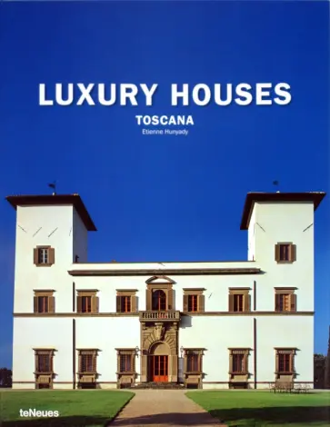 F. Hurst - Luxury Houses Toscana обложка книги