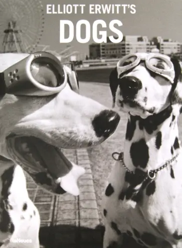 Elliott Erwitt - Собаки Элиота Эрвета обложка книги
