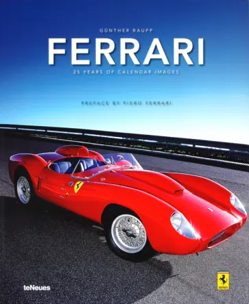 Gunther Raupp - Ferrari. 25 years of calendar images обложка книги