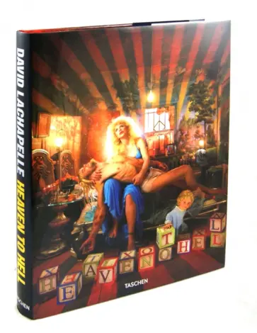 David LaChapelle - LaChapelle Heaven to hell обложка книги