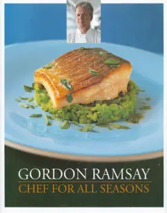 Обложка книги Gordon Ramsay Chef for All Seasons, Ramsay Gordon