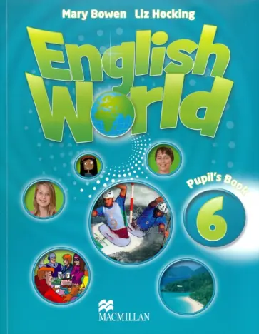 Bowen, Hocking - English World  6 Pupil's Book Bowen, Hocking - English World  6 Pupil's Book обложка книги