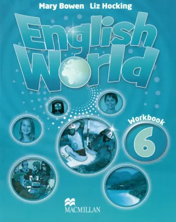 Bowen, Hocking - English World. Level 6. Workbook Bowen, Hocking - English World. Level 6. Workbook обложка книги