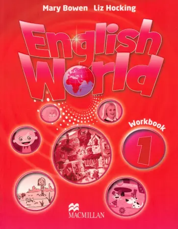 Bowen, Hocking - English World. Level 1. Workbook Bowen, Hocking - English World. Level 1. Workbook обложка книги