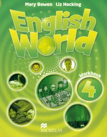 Bowen, Hocking - English World. Level 4. Workbook Bowen, Hocking - English World. Level 4. Workbook обложка книги
