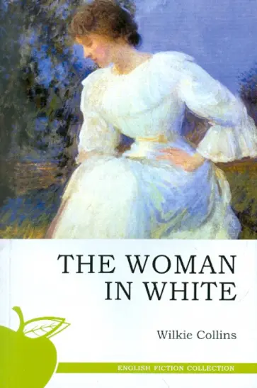 Wilkie Collins - The woman in white обложка книги