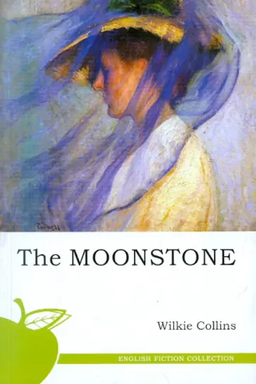 Wilkie Collins - The Moonstone обложка книги