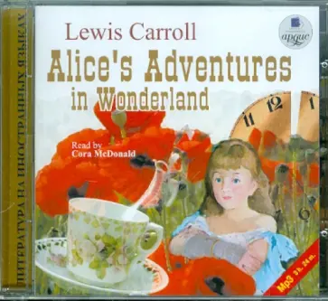 Льюис Кэрролл - Алиса в Стране Чудес (на английском языке) (CDmp3) обложка книги