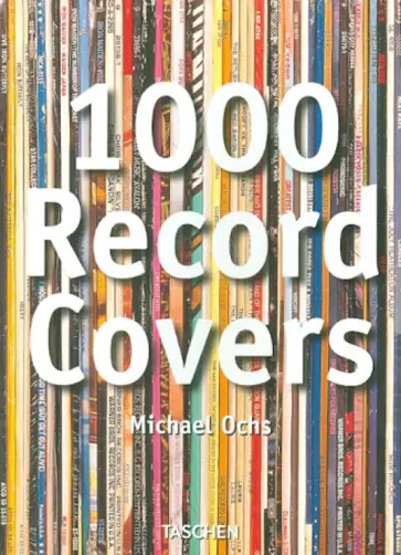 Michael Ochs - 1000 Record covers обложка книги