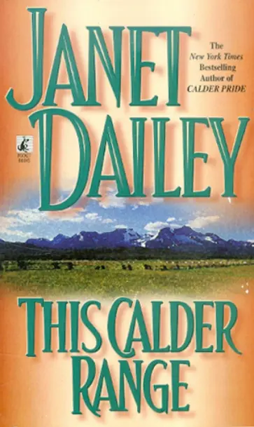 Janet Dailey - This Calder Range Janet Dailey - This Calder Range обложка книги