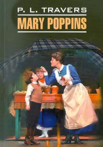 Pamela Travers - Mary Poppins Pamela Travers - Mary Poppins обложка книги