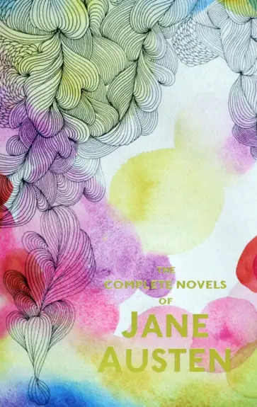Jane Austen - The Complete Novels of Jane Austen обложка книги