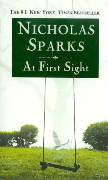 Nicholas Sparks - At First Sight обложка книги