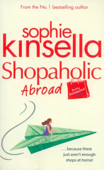 Sophie Kinsella - Shopaholic Abroad обложка книги