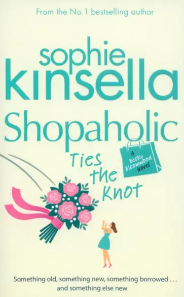 Sophie Kinsella - Shopaholic Ties the Knot обложка книги
