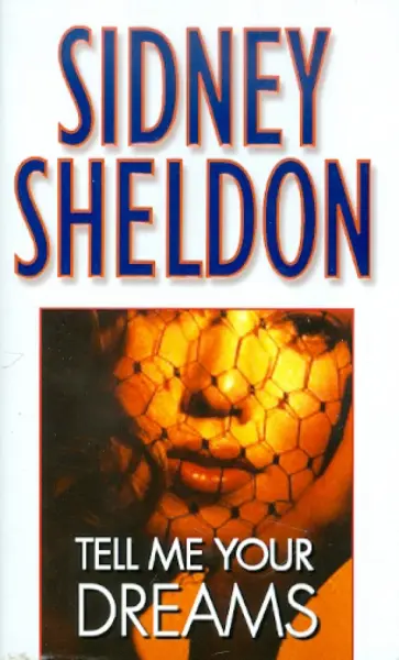 Sidney Sheldon - Tell Me Your Dreams обложка книги