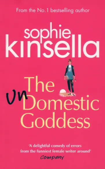 Sophie Kinsella - The Undomestic Goddess Sophie Kinsella - The Undomestic Goddess обложка книги