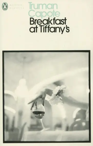 Truman Capote - Breakfast at Tiffany's Truman Capote - Breakfast at Tiffany's обложка книги
