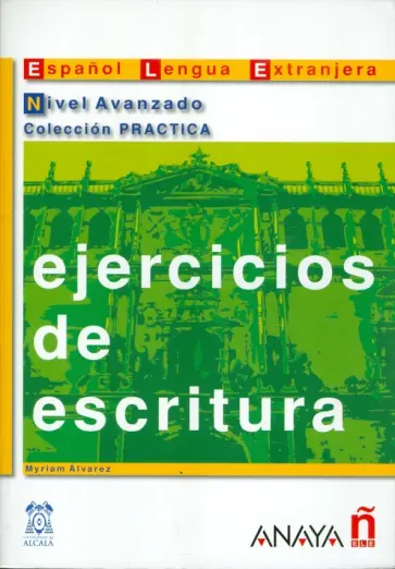 Myriam Alvarez - Ejercicios de escritura. Nivel Avanzado обложка книги