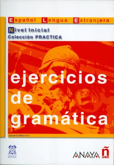 Josefa Garcia - Ejercicios de gramatica. Nivel Inicial обложка книги