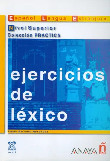 Pablo Menendez - Ejercicios de lexico. Nivel Superior обложка книги