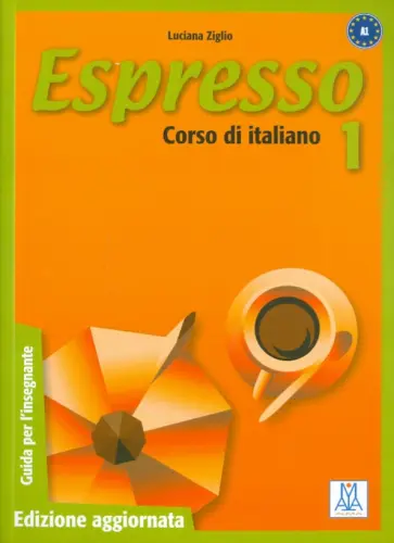 Luciana Ziglio - Espresso 1. Corso di italiano - Livello A1: guida per l'insegnante обложка книги