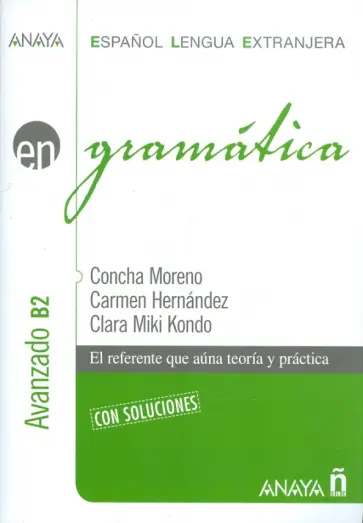 Moreno, Hernandez - Gramatica Nivel avanzado B2 Moreno, Hernandez - Gramatica Nivel avanzado B2 обложка книги