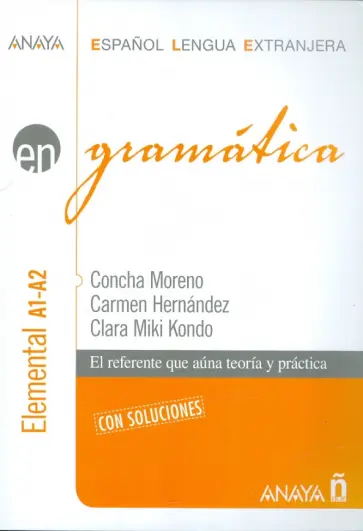 Moreno, Hernandez - Gramatica Nivel elemental A1-A2 Moreno, Hernandez - Gramatica Nivel elemental A1-A2 обложка книги