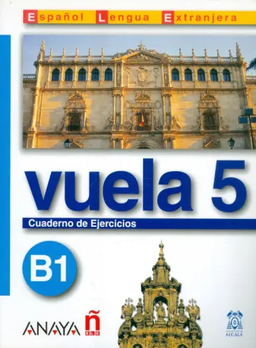 Martinez, Canales - Vuela 5. Cuaderno de Ejercicios B1 Martinez, Canales - Vuela 5. Cuaderno de Ejercicios B1 обложка книги