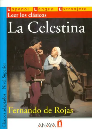 Rojas de - La Celestina. Nivel Superior обложка книги