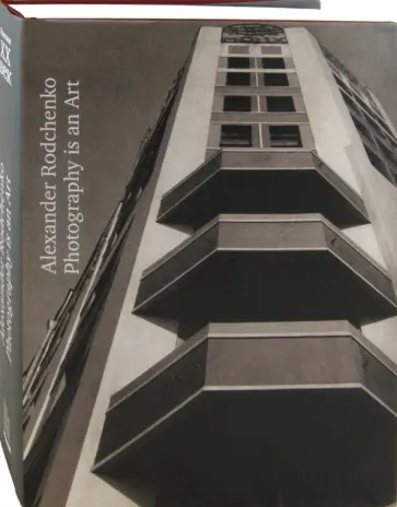 Alexander Rodchenko. Photography is an Art обложка книги