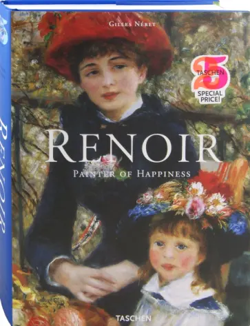 Gilles Neret - Renoir. Painter of Happiness Gilles Neret - Renoir. Painter of Happiness обложка книги