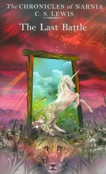 C. Lewis - The Last Battle C. Lewis - The Last Battle обложка книги