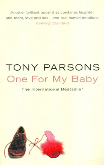 Tony Parsons - One For My Baby обложка книги