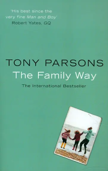Tony Parsons - The Family Way обложка книги