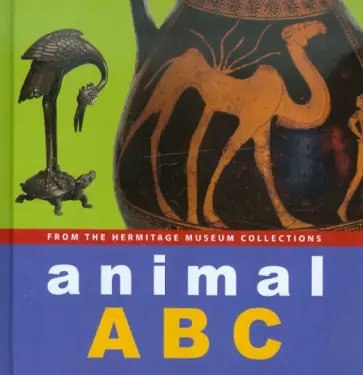 Animal ABC Book. From The State Hermitage Museum Collection обложка книги