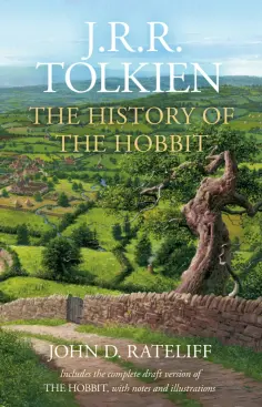 John Rateliff - The History of the Hobbit. One Volume Edition John Rateliff - The History of the Hobbit. One Volume Edition обложка книги