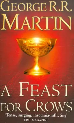 Martin George R. R. - A Feast for Crows обложка книги